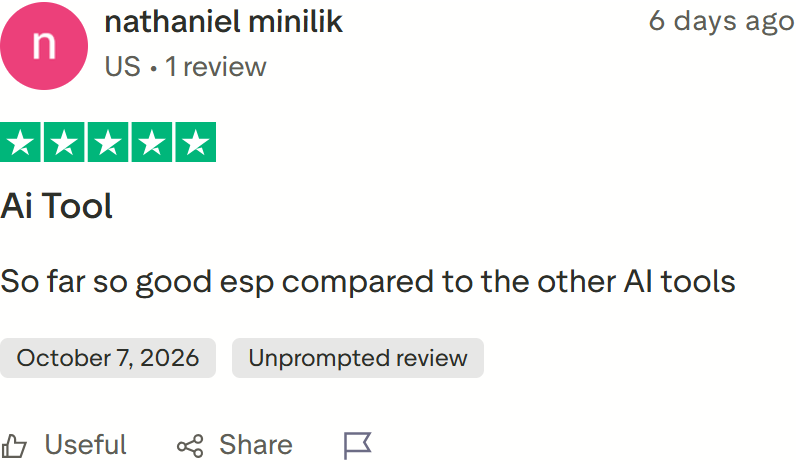 Trustpilot review by nathaniel minilik: So far so good esp compared to the other AI tools